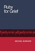 E-Book (pdf) Ruby for Grief von Michael Burkard