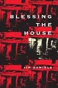 E-Book (epub) Blessing the House von Jim Daniels