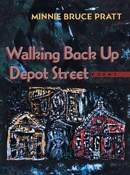 E-Book (epub) Walking Back Up Depot Street von Pratt Minnie Bruce Pratt