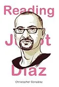 E-Book (epub) Reading Junot Diaz von Christopher González
