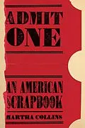 E-Book (epub) Admit One: An American Scrapbook von Martha Collins