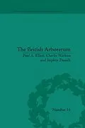 E-Book (epub) The British Arboretum von Paul A. Elliott, Charles Watkins, Stephen Daniels