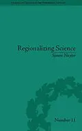 E-Book (epub) Regionalizing Science von Simon Naylor