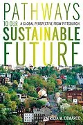 E-Book (epub) Pathways to Our Sustainable Future von Patricia DeMarco