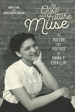 E-Book (epub) The Once and Future Muse von Nancy Kang, Silvio Torres-Saillant