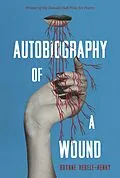 E-Book (epub) Autobiography of a Wound von Brynne Rebele-Henry