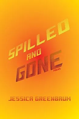 E-Book (epub) Spilled and Gone von Jessica Greenbaum