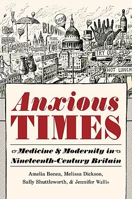 E-Book (epub) Anxious Times von Amelia Bonea, Melissa Dickson, Sally Shuttleworth
