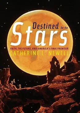 E-Book (epub) Destined for the Stars von Catherine L. Newell