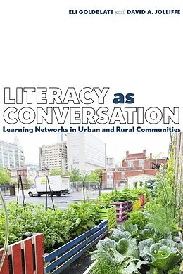 E-Book (epub) Literacy as Conversation von Eli Goldblatt, David A. Jolliffe