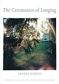 E-Book (pdf) The Ceremonies Of Longing von Sandra Kohler