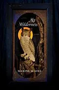 E-Book (epub) My Wilderness von Maxine Scates