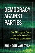 E-Book (epub) Democracy Against Parties von Brandon van Dyck