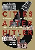 E-Book (epub) Three Cities After Hitler von Andrew Demshuk