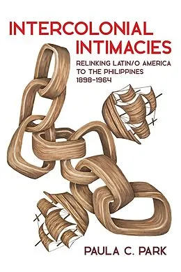 E-Book (epub) Intercolonial Intimacies von Paula C. Park