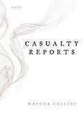 E-Book (epub) Casualty Reports von Martha Collins