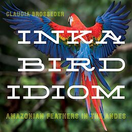 eBook (epub) Inka Bird Idiom de Claudia Brosseder