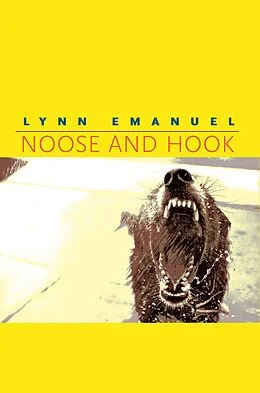 E-Book (epub) Noose and Hook von Lynn Emanuel