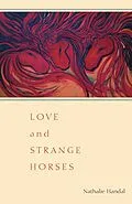 E-Book (epub) Love and Strange Horses von Nathalie Handal