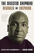 E-Book (epub) The Selected Shepherd von Reginald Shepherd