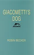 E-Book (epub) Giacomettis Dog von Becker Robin Becker