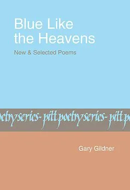 E-Book (pdf) Blue Like The Heavens von Gildner Gary Gildner