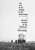 E-Book (pdf) The City in the Shadow of the Shantytown von Sheila Crane