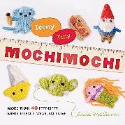 Broché Teeny-Tiny Mochimochi de Anna Hrachovec