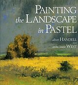 Broché Painting the Landscape in Pastel de Albert; West, Anita Louise Handell