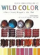 Couverture cartonnée Wild Color, Revised and Updated Edition de Jenny Dean, Karen Diadick Casselman