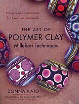 Livre de poche The Art of Polymer Clay Millefiori Techniques de Donna Kato, Vernon (PHT) Ezell