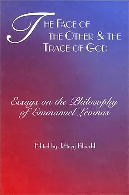 E-Book (epub) Face of the Other and the Trace of God von Jeffrey Bloechl