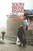 Kartonierter Einband South Bronx Rising von Jill Jonnes