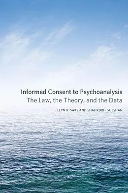E-Book (pdf) Informed Consent to Psychoanalysis von Elyn R. Saks