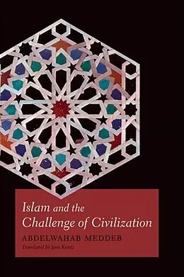 E-Book (epub) Islam and the Challenge of Civilization von Abdelwahab Meddeb