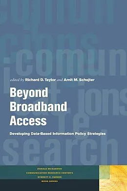 E-Book (pdf) Beyond Broadband Access von Richard D. Taylor, Amit M. Schejter