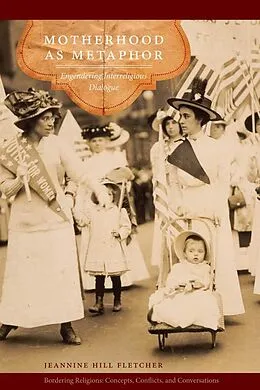 E-Book (epub) Motherhood as Metaphor von Fletcher