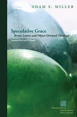 E-Book (pdf) Speculative Grace von Adam S. Miller