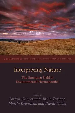 E-Book (epub) Interpreting Nature von Brian Treanor, Martin Drenthen, David Utsler