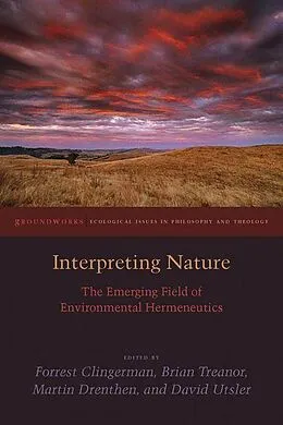 E-Book (pdf) Interpreting Nature von Brian Treanor, Martin Drenthen, David Utsler