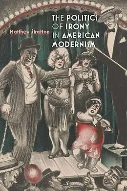 E-Book (epub) Politics of Irony in American Modernism von Stratton