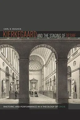 E-Book (pdf) Kierkegaard and the Staging of Desire von Carl S. Hughes