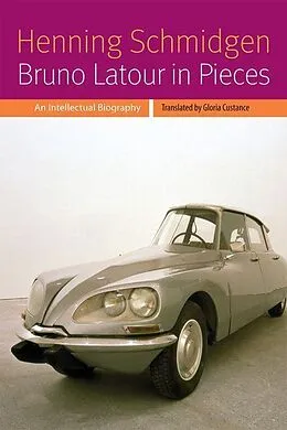 E-Book (pdf) Bruno Latour in Pieces von Henning Schmidgen