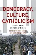 E-Book (pdf) Democracy, Culture, Catholicism von Michael J. Schuck, John Crowley-Buck