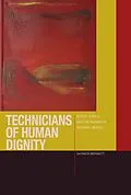 ePUB Technicians of Human Dignity von Bennett
