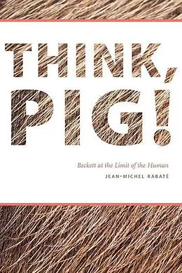 E-Book (pdf) Think, Pig! von Jean-Michel Rabate