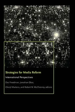 E-Book (epub) Strategies for Media Reform von Jonathan A. Obar, Cheryl Martens, Robert W. McChesney