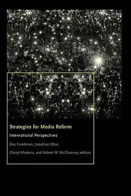 E-Book (pdf) Strategies for Media Reform von Jonathan A. Obar, Cheryl Martens, Robert W. McChesney