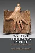 E-Book (pdf) To Make the Hands Impure von Adam Zachary Newton