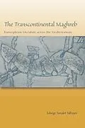 E-Book (pdf) Transcontinental Maghreb von Edwige Tamalet Talbayev
